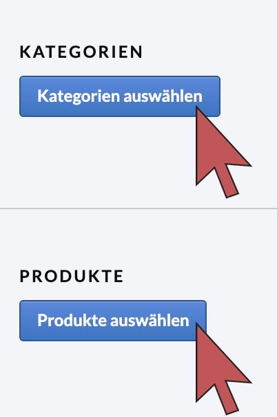 Zeigt死Schaltflachen„Produkte auswahlen”和„Kategorie auswahlen“麻省理工学院Pfeilen。